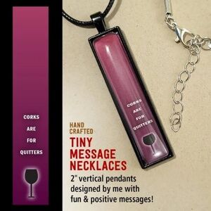 CORKS ARE FOR QUITTERS Vertical Pendant Necklace